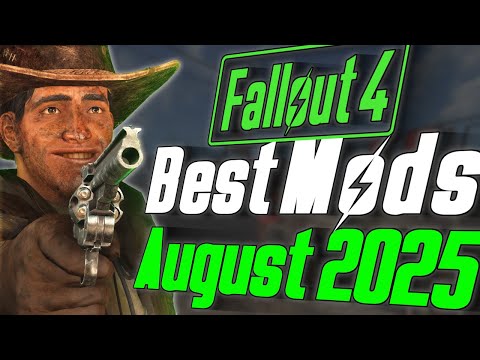 The Best Fallout 4 Mods of August 2025 (You NEED the BEST MOD)