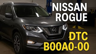 Nissan Rogue Airbag Light? Fix DTC B00A0-00 FAST Before It Gets Expensive!