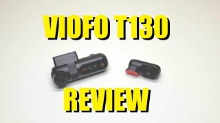 Viofo T130 Review - Early Sample