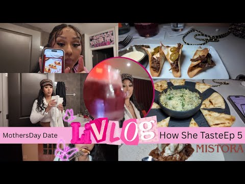 LiVLOG| MOTHERS DAY RECAP 🦋 HOW SHE TASTE FT MISTORA