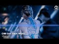 ORB SAK SNEA BT REMIX TREND TIKTOK 00 00 NHẠC THỊNH HÀNH TIKTOK 2023