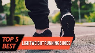 Top 5 Best Lightweight Running Shoes Review in 2023