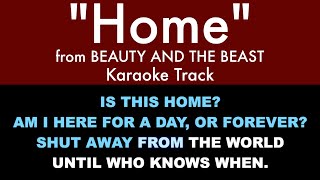 &quot;Home&quot; from Beauty and the Beast - Karaoke Track with Lyrics on Screen