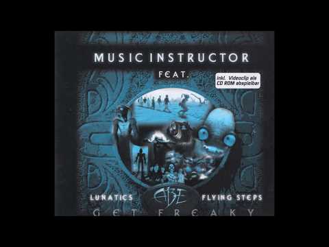 Music Instructor Feat. Lunatics, Abe & Flying Steps - Get Freaky (Maxi)
