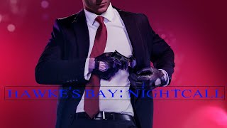 Hitman 2: Hawke's Bay: Nightcall (LIVE GAMEPLAY)