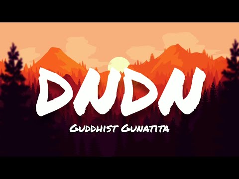 Guddhist Gunatita- DNDN (Lyrics)