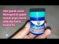 Vicks Vaporub Melegakan Pernafasan Hidung Tersumbat Karena Flu Badan Pegal Aroma Terapi