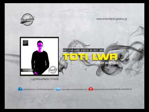DREAMLAND 2014 | TOTI LWR full dj set