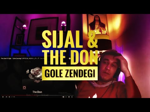 "GOLE ZENDEGI" SIJAL X THE DON REACTION - واکنش به ترک «گل زندگی» از سیجل و د دان