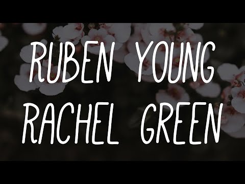 Ruben Young - Rachel Green ft. Hodgy