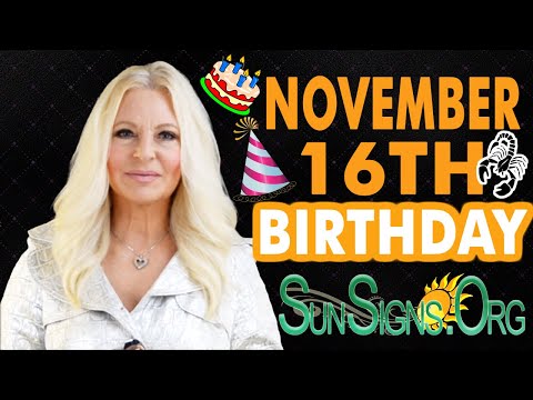 ♏️Born On November 16th - Happy Birthday - Today's Zodiac Horoscope Personality - SunSigns.Org