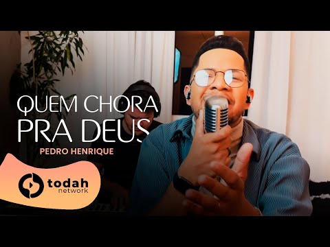Pedro Henrique | Quem Chora pra Deus [Cover Elaine de Jesus]
