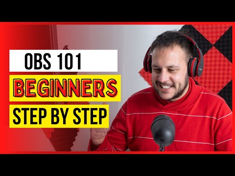 OBS Studio 101 ( beginners guide)