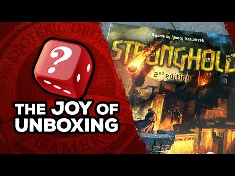 The Joy of Unboxing: Stronghold 2nd Edition