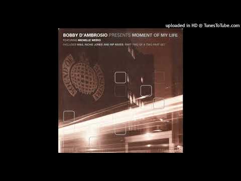 Bobby D'Ambrosio - Moment Of My Life (Richie Jones Dub) [HQ]