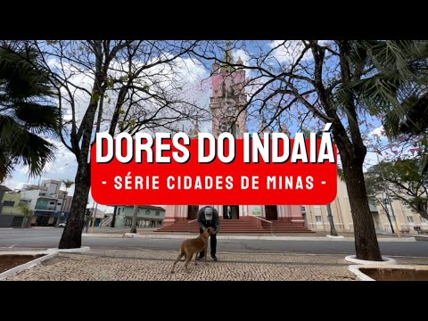 Dores do Indaiá - Série Cidades de Minas