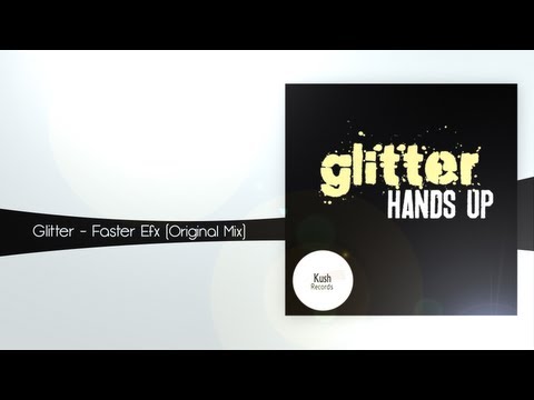 Glitter - Faster Efx (Original Mix)