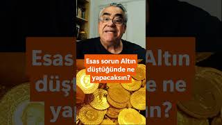 Cihat Çiçek: Esas sorun Altın düştüğünde ne yapacaksın?