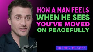 HOW A MAN FEELS WHEN HE SEES YOU'VE MOVED ON PEACEFULLY || #MATHEWHUSSEY #motivationalspeech
