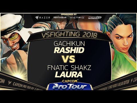 Gachikun (Rashid) vs  Fnatic Shakz (Laura) - VSFighting 2018 -Top 32 -SFV - CPT 2018