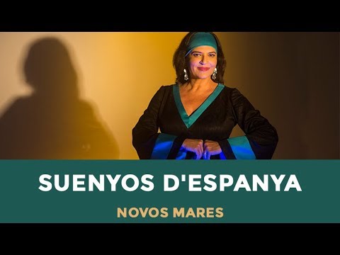NOVOS MARES - Suenyos d'Espanya | Fortuna