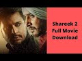 Shareek 2 2022 Movie Download