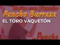 Pancho Barraza - El Toro Vaquetón (Audio Oficial)
