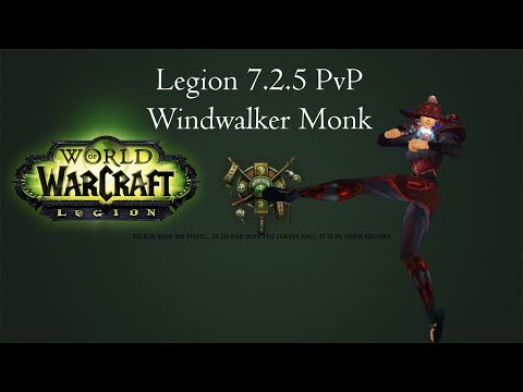WoW Legion PvP WW Monk Movie