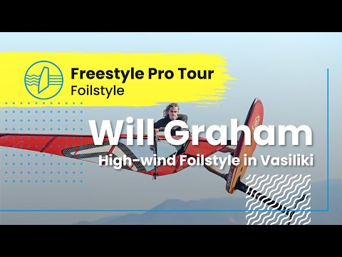 Freestyle Windsurfing - Will Graham High-Wind Foilstyle in Vasiliki, Greece
