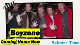 Coming Home Now - Boyzone (Lyrics)
