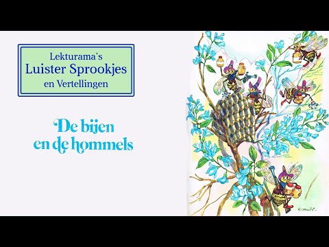 De bijen en de hommels - Lekturama Luister Sprookjes