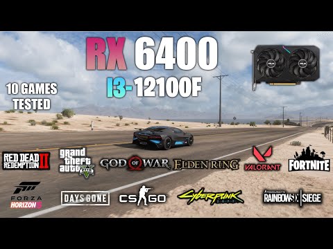 RX 6400 + i3 12100F : Test in 10 Games - AMD RX 6400 Gaming