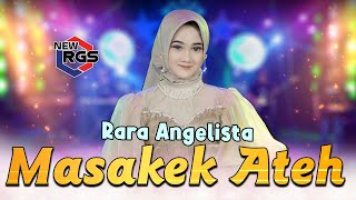 Download lagu Masakek Ateh - Rara Angelista ( Live ) | New RGS | Lagu Madura Viral mp3