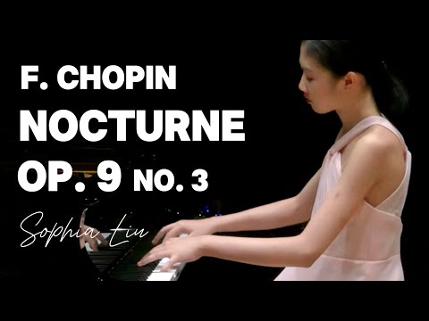 Sophia Liu plays Chopin - "Nocturne in B major, Op. 9 No. 3" #Piano #Chopin #Nocturne