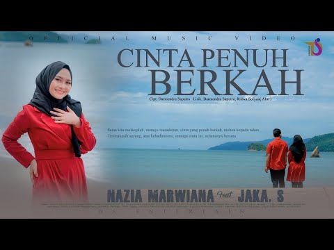 Nazia Marwiana ft Jaka S - Cinta Penuh Berkah (Official Music Video) Abadikan Cinta Selamanya