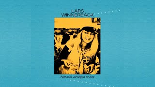 Lars Winnerbäck - Nåt som verkligen är bra (Lyric video)