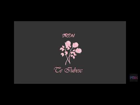 FRDM 💗 Te iubesc 💗 (Audio Official)