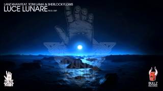 Lanz Khan - Luce lunare feat. Toni Lama, Sherlock Flows (prod. Emp)