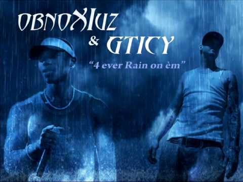 obnoXIuz & GTICY - 4eva Rain on èm (2002)