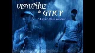 obnoXIuz & GTICY - 4eva Rain on èm (2002)