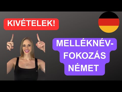 MELLÉKNÉVFOKOZÁS KIVÉTELEK  A NÉMET NYELVBEN