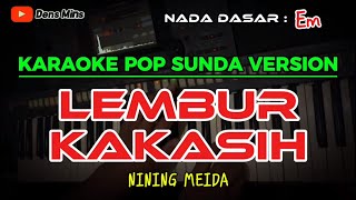 Download lagu LEMBUR KAKASIH ~ NINING MEIDA || KARAOKE POP SUNDA VERSION mp3 Download lagu LEMBUR KAKASIH ~ NINING MEIDA || KARAOKE POP SUNDA VERSION mp3