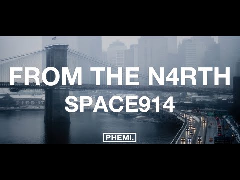 SPACE914 - From the N4rth