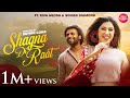 Shagna Di Raat Riva Arora X Singer Diamond Suman Guha Desi Tadka Music