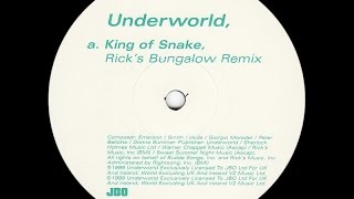 Underworld - King Of Snake ( Rick's Bungalow Remix )