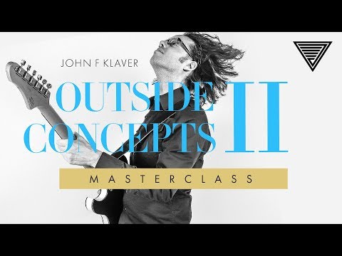 John F. Klaver's Outside Concepts 2 Masterclass | JTCGuitar.com