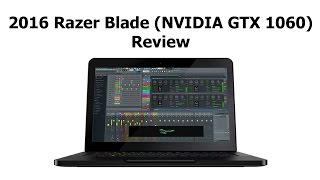 Video thumbnail for Razer Blade Review (late 2016, GTX 1060) by MobileTechReview