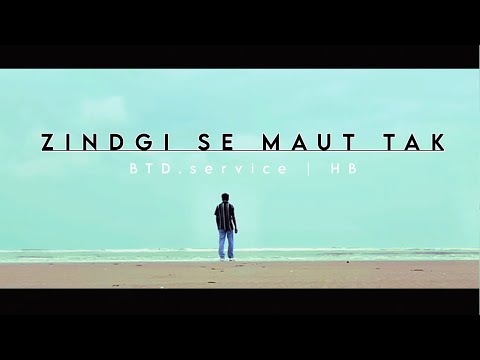 ZINDAGI SE MAUT TAK - HB | offical music video.