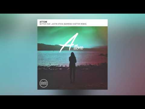 Attom - Better feat. Justin Stein (Barrens Chatter Remix) [Cover Art]
