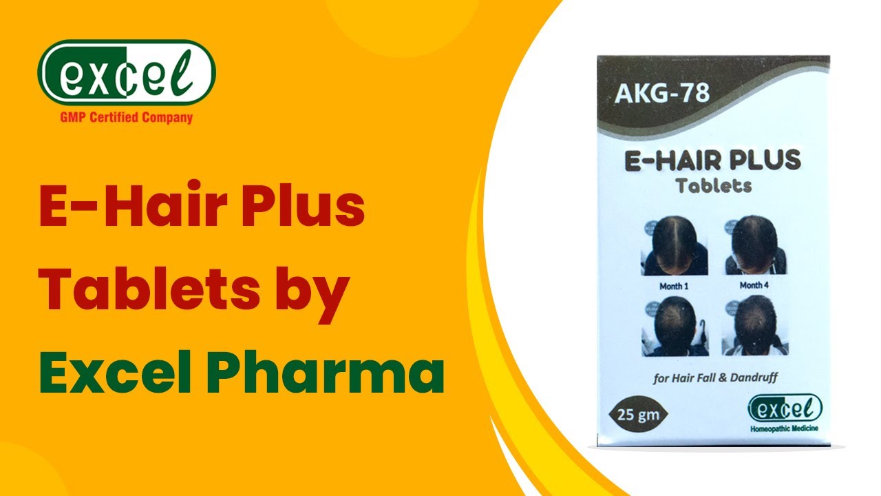 E-Hair Plus Tablets by Excel Pharma-बालों के झड़ने, सफ़ेद होने और अन्य समस्याओं के लिए होम्योपैथिक दवा